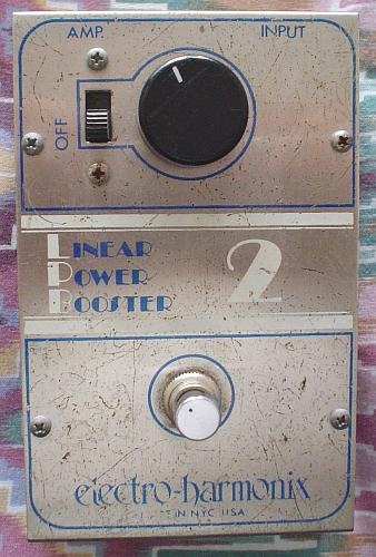 [Picture of the Former Electro-Harmonix Linear Power Booster 2 (Dave Thomas' Booster)]